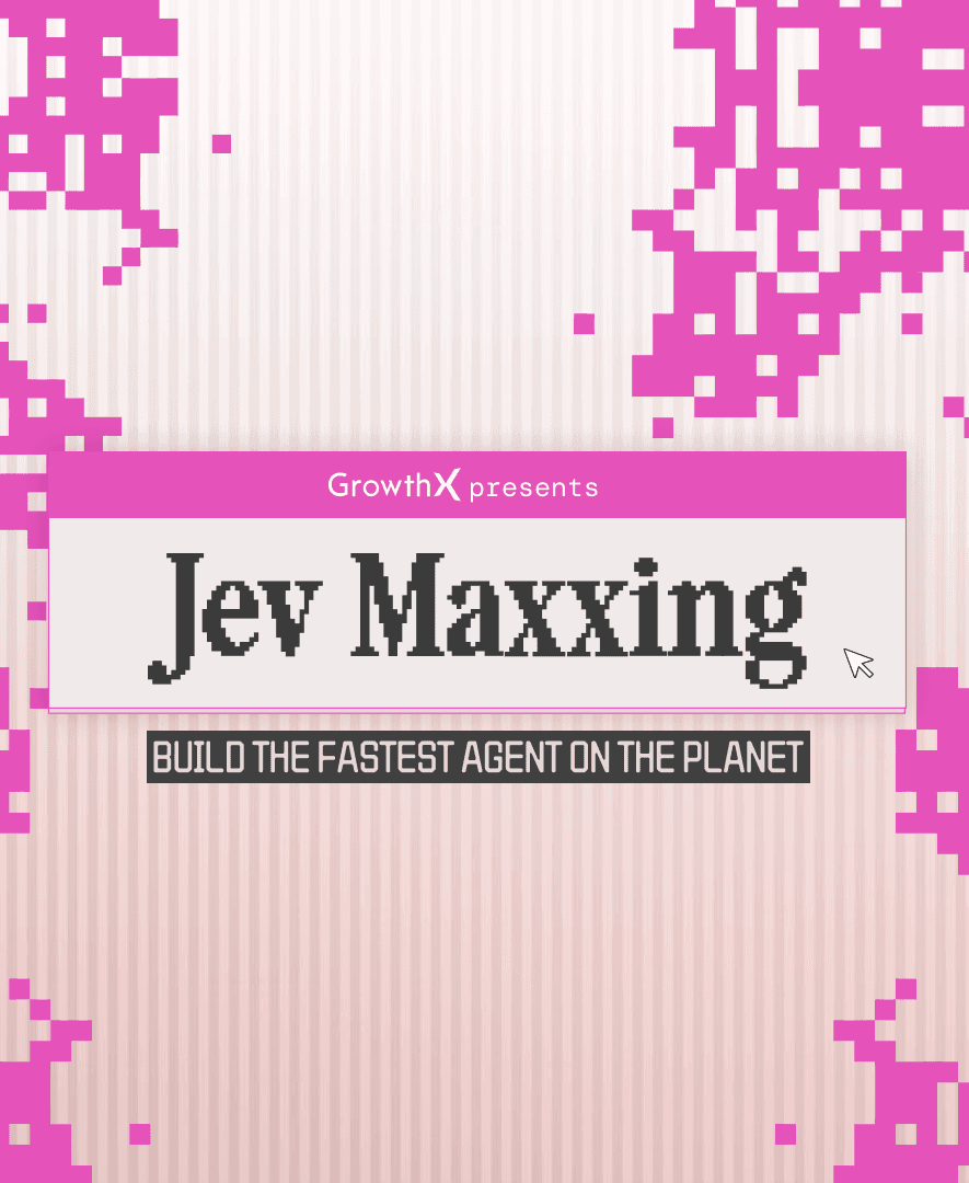 Jev Maxxing: Build the fastest agent on the planet