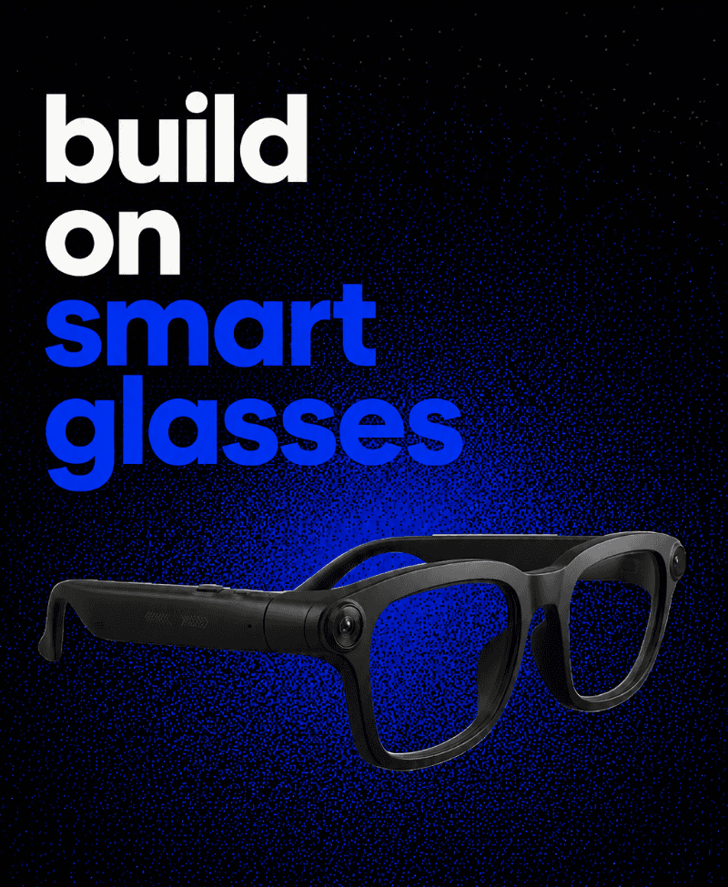 Build on Smart Glasses.