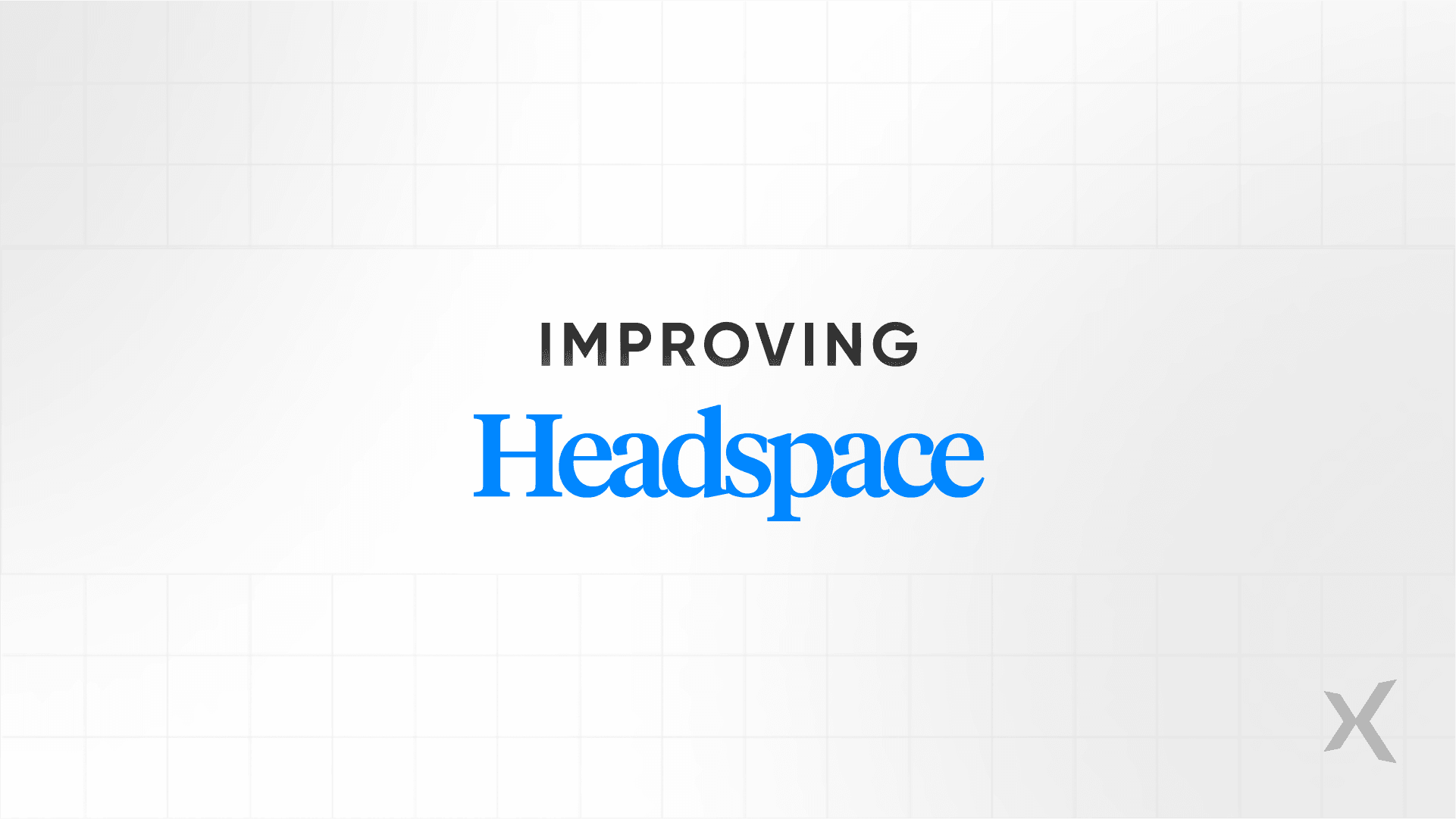Headspace: Mental health app enhancement