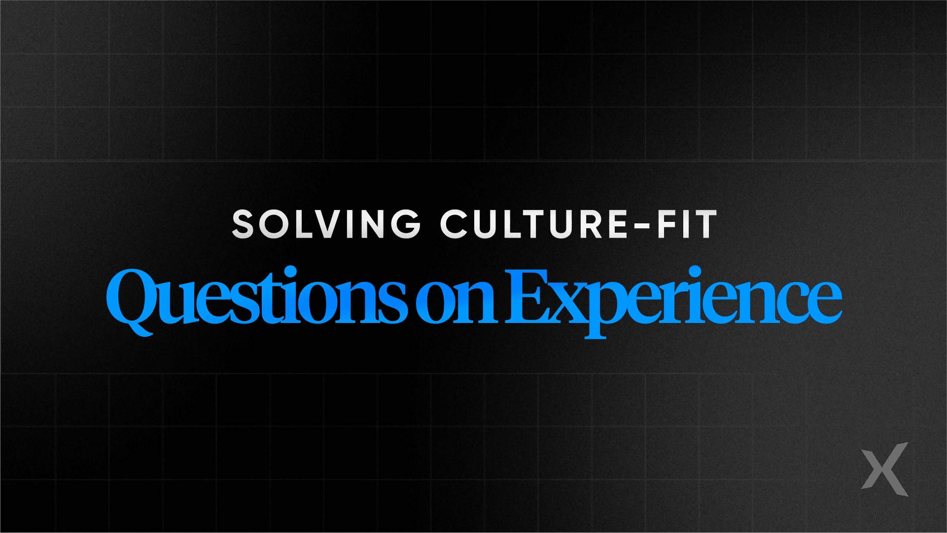 Experience based questions: How to frame your stories