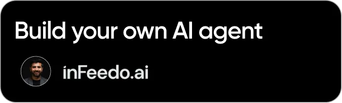 Build Your Own AI Agent - InFeedo