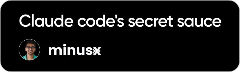 Claude Code's Secret Sauce - MinusX