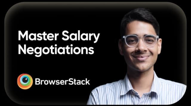 Master Salary Negotiations - BrowserStack