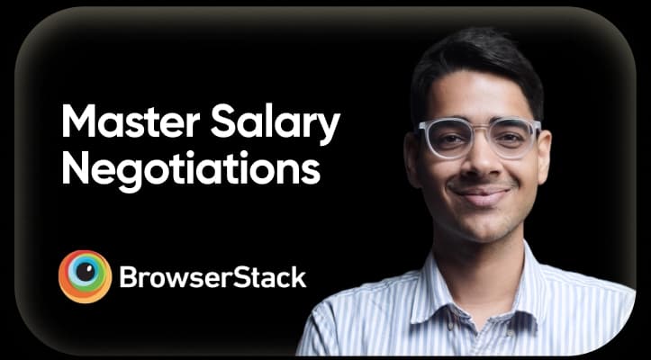 Master Salary Negotiations - BrowserStack