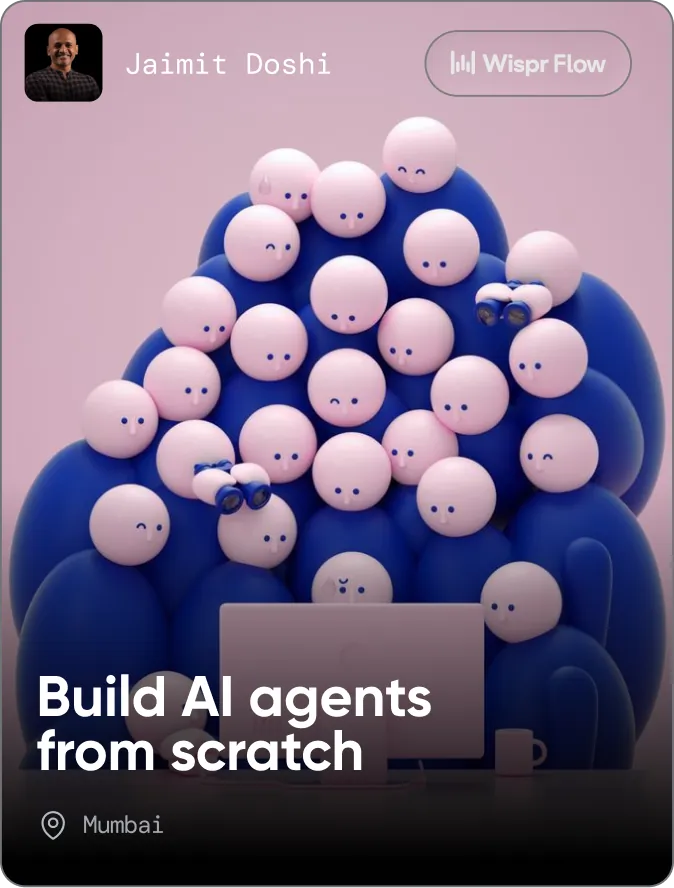 Build AI Agents from Scratch - Mumbai