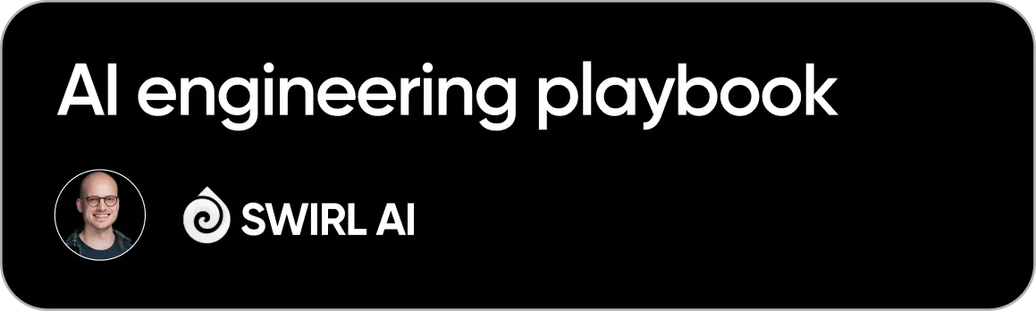 AI Engineering Playbook - SWIRL AI