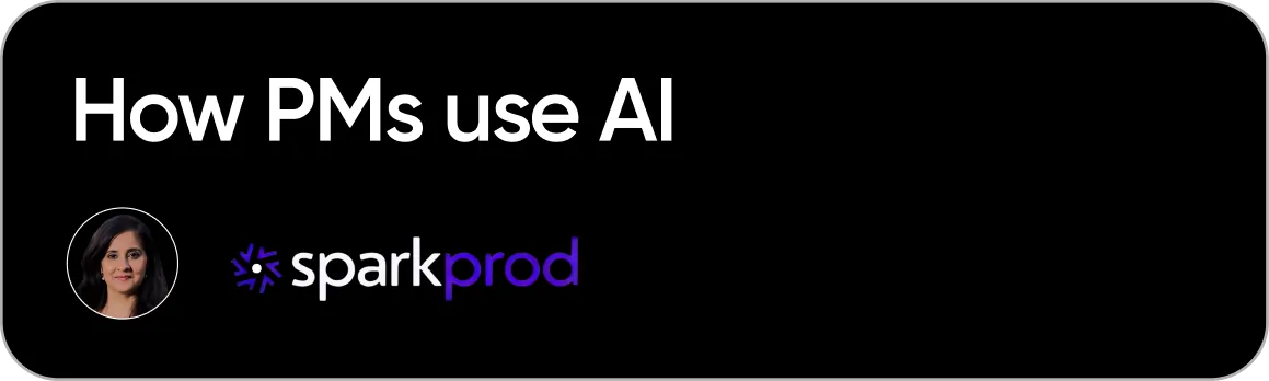 How PMs Use AI - SparkProd