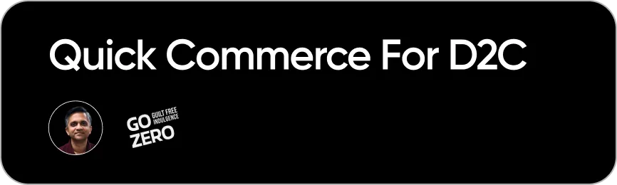Quick Commerce for D2C - GoZero