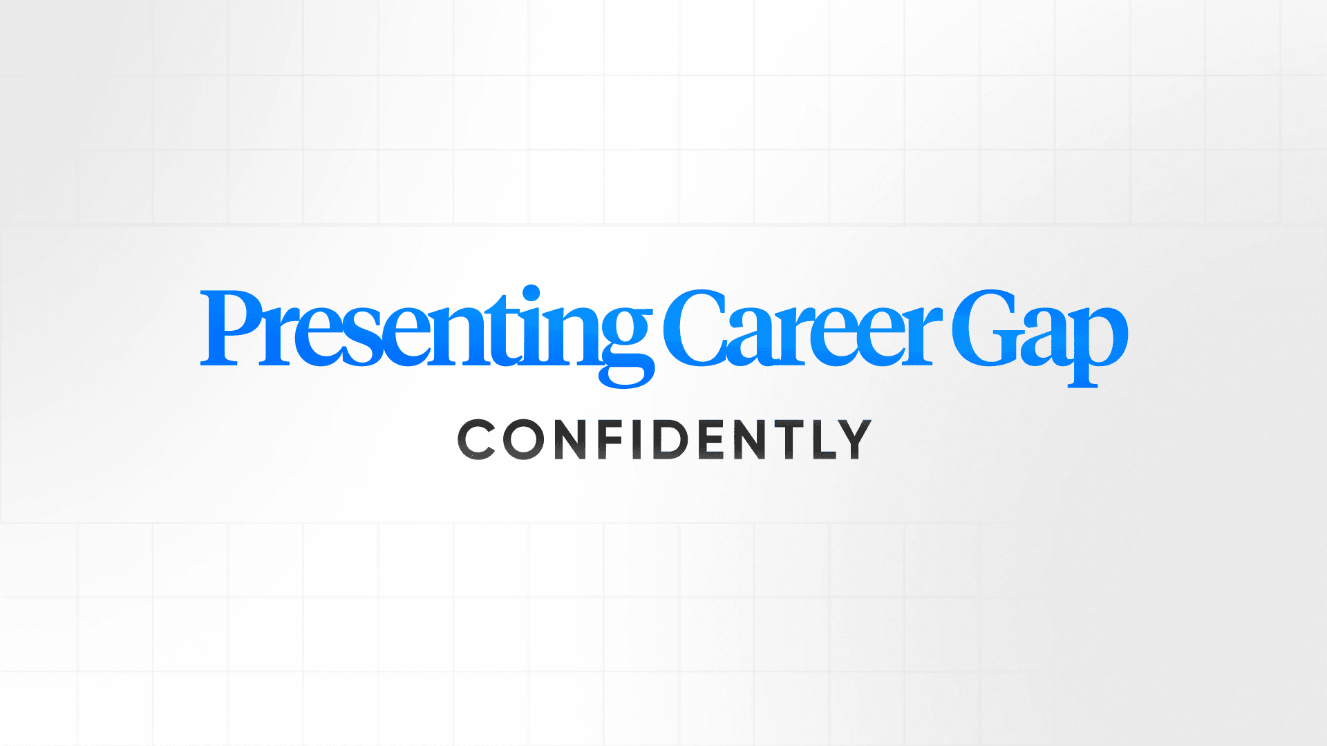 How to talk about career breaks in your resume