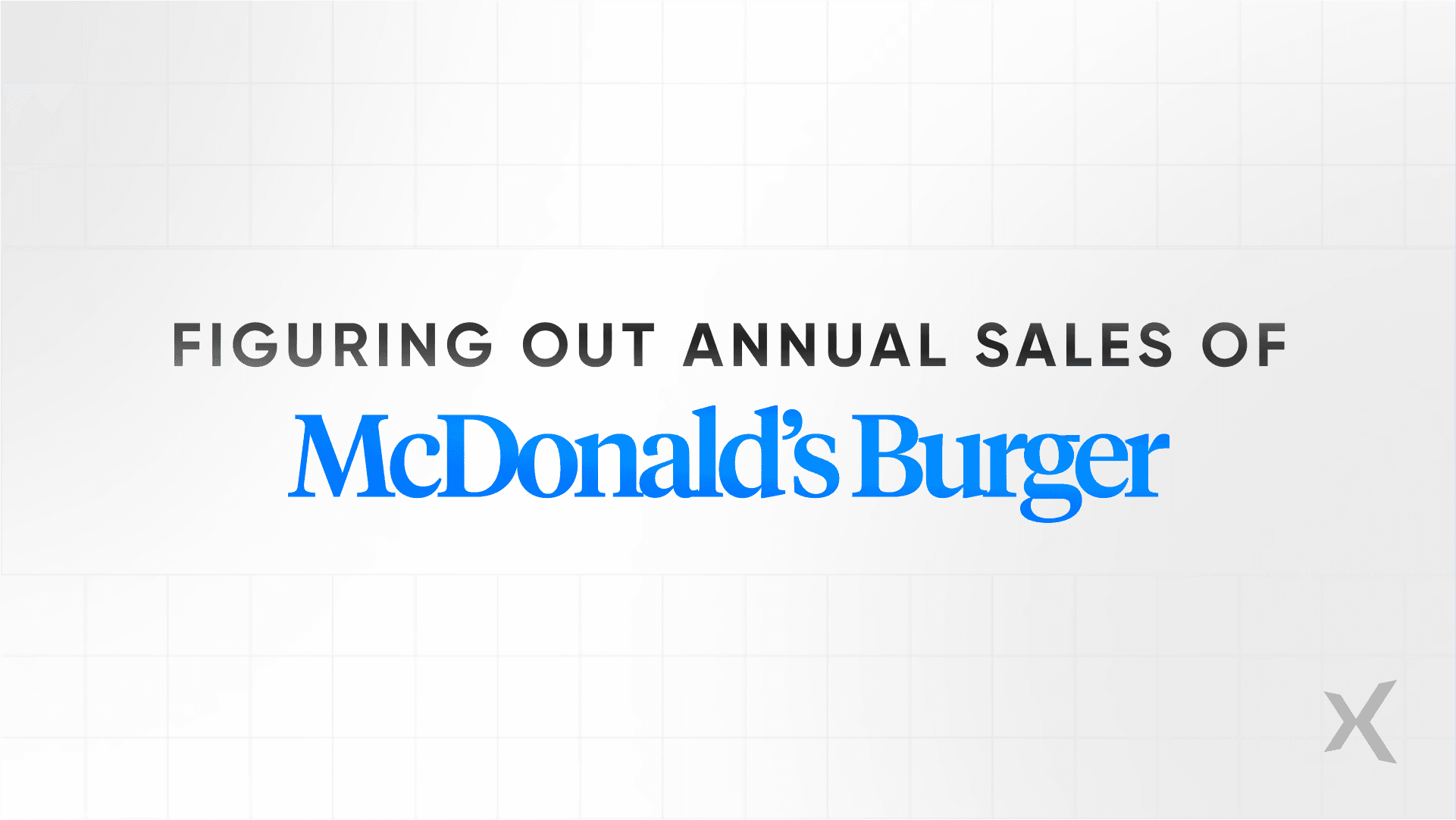 Estimate the number of burgers sold by McDonald's