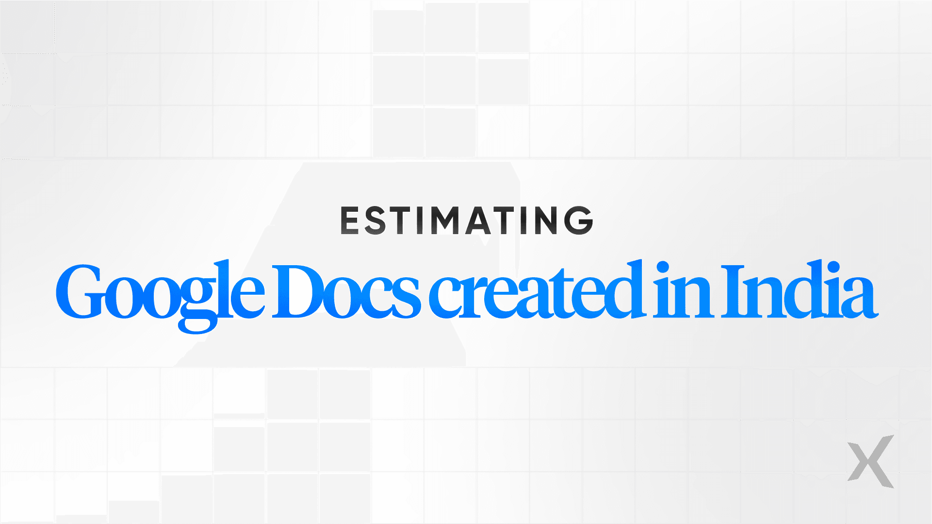 Google Docs India: Usage pattern estimation