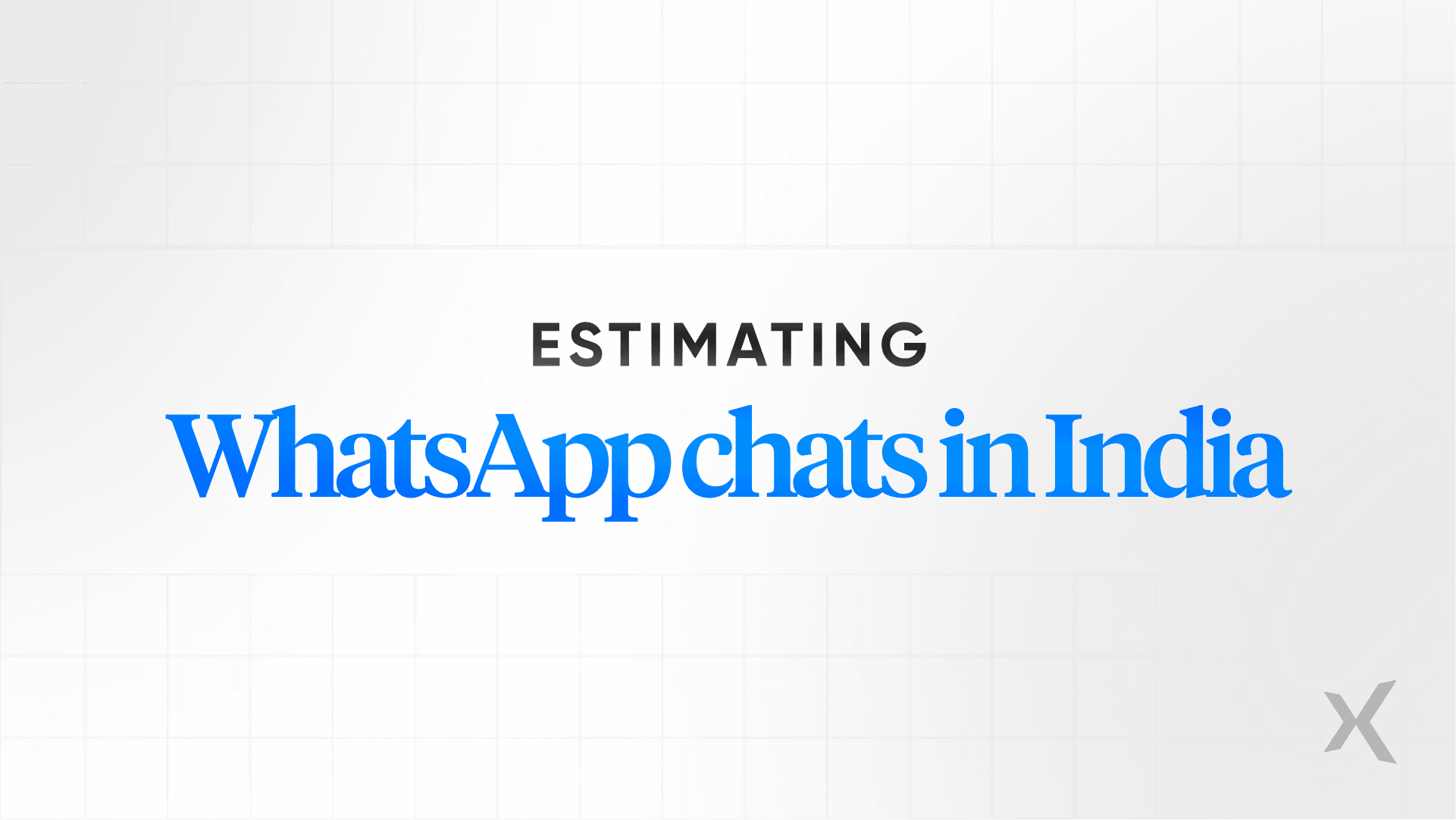 WhatsApp India: Communication pattern estimation