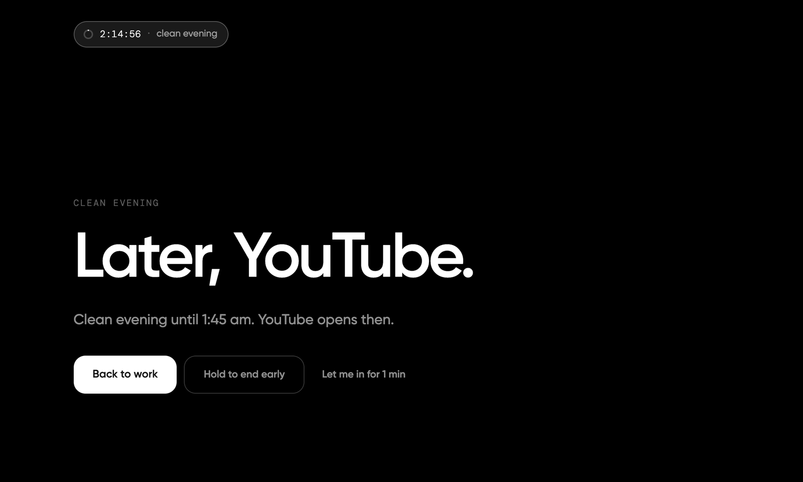 Block page during a schedule reading Later, YouTube. and Clean evening until 1:45 am